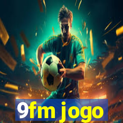 9fm jogo